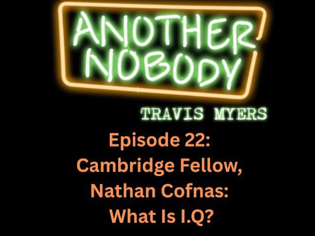 AnotherNobodyTM's tweet image. On this weeks episode of the Another Nobody Podcast, Travis speaks with Cambridge Fellow, Nathan Cofnas, who’s specialty is the Philosophy of Biology, they discuss IQ, and its importance in society.
Available wherever you listen to podcasts.