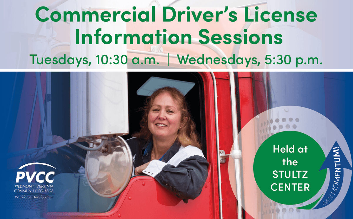 Start a new career in weeks! Learn about the Commercial Driver’s License (CDL) program and job opportunities in the region at an information session, delivered twice a week at PVCC in the Stultz Center:

- Tuesdays,10:30 a.m.
- Wednesdays, 5:30 p.m.

 🔗 pvcc.edu/programs/CDL