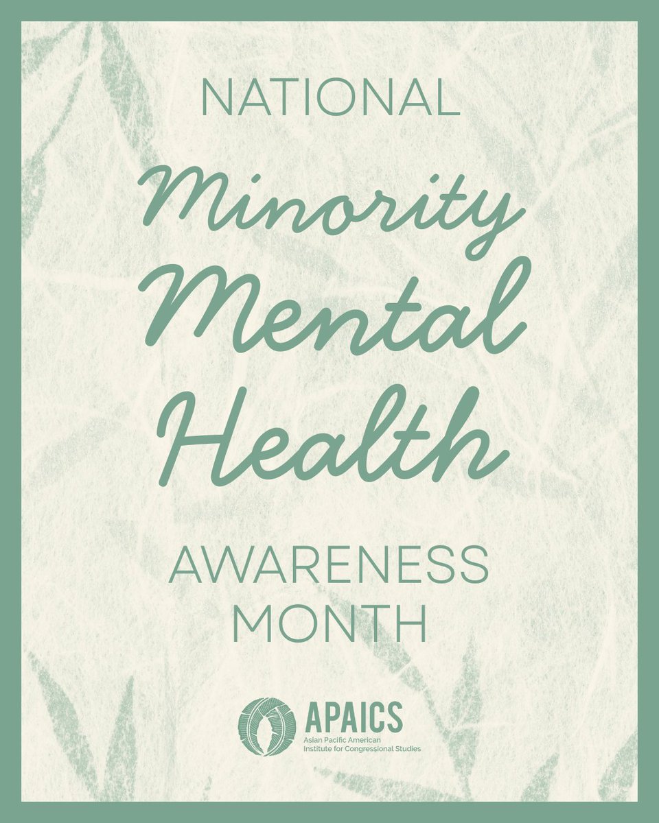 APAICS's tweet image. July is National Minority Mental Health Awareness Month, a time to uplift the voices of the underrepresented and underserved, break stigmas, and advocate for equitable access to mental health care. 🫂💚
#MentalHealthMatters #MinorityMentalHealth