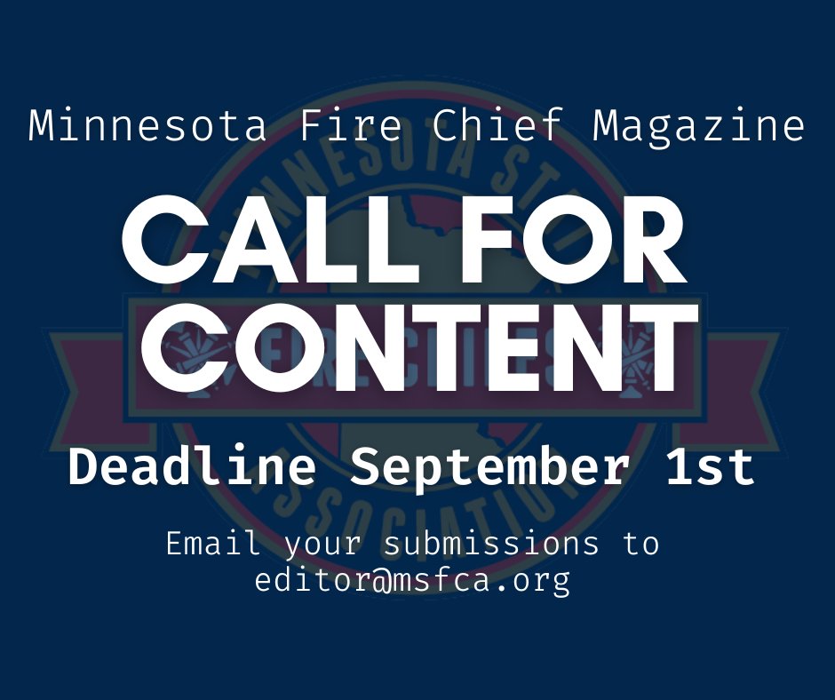 MN State Fire Chiefs (@mn_firechiefs) on Twitter photo Ads and content for the Fall issue of the Minnesota Fire Chief Magazine are due in two months!
Submit your articles, ads, and cover photo submissions to editor@msfca.org by September 1. Ads and content for the Fall issue of the Minnesota Fire Chief Magazine are due in two months!
Submit your articles, ads, and cover photo submissions to editor@msfca.org by September 1.