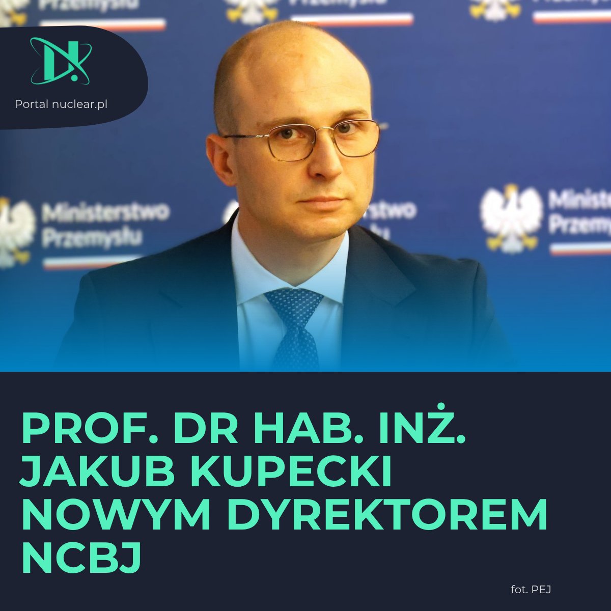 Ministerstwo Przemysłu poinformowało o powołaniu prof. dr hab. inż. Jakuba Kupeckiego na dyrektora Narodowego Centrum Badań Jądrowych. Swoją funkcję prof. Kupecki obejmie 1 września 2025 roku.

nuclear.pl/wiadomosci,new…