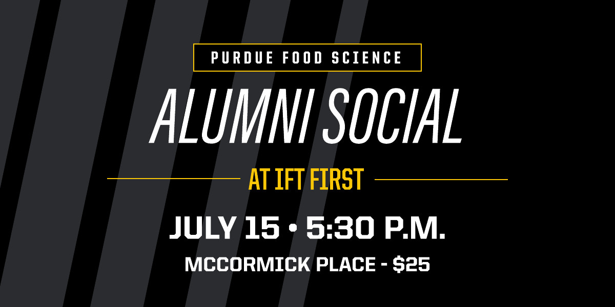 PurdueFoodSci's tweet image. 📣 Attention alumni and friends of Purdue Food Science! Are you heading to IFT First later this month? Don’t miss our annual IFT social! Cost of attendance is $25 which includes food and drinks. Registration is required. Details and registration info: events.blackthorn.io/en/3ktO526/pur…