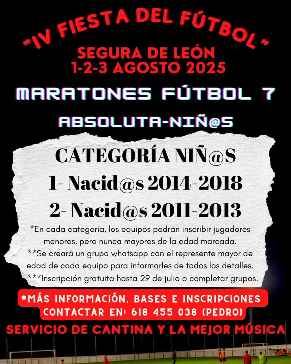 📢 ¡Llega la IV Fiesta del Fútbol a Segura de León!
📆 1-2-3 de agosto 2025
⚽ Maratones de Fútbol 7
👶 Niñ<a href="/s/">『S』</a>  Inscripción GRATIS
🏆 Absoluta – Premios hasta 600 €
🎉 Cantina + Música + Fútbol del bueno

👉 Apúntate  618 455 038 (Pedro)
#UPsegureña #SeguraDeLeón #Fútbol7 #GOUP