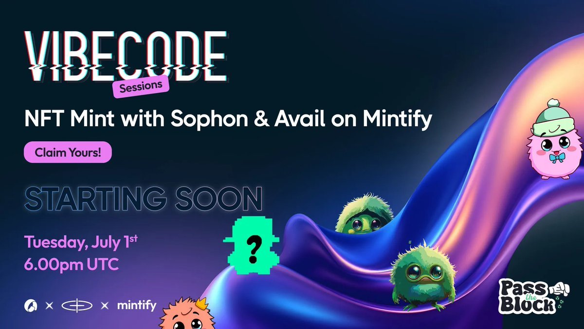 Vibecoding 回来了！这次我们要开始 mint 啦 ⛏️

我们将在本次活动中，携手 <a href="/sophon/">sophon</a> 于 <a href="/Mintify/">Mintify</a> 平台正式铸造上次活动中创作的 NFT。

本次系列仅限量 10 枚，亲临现场，就有机会将其中一枚带回家！

📅 7 月 1 日，UTC 时间晚上 6 点，不见不散