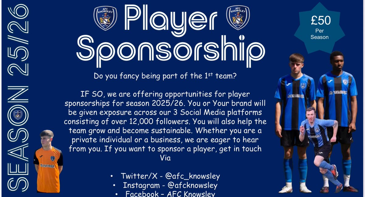 🚨 Player Sponsorship 🚨 

We are delighted to announce the opportunity to sponsor a 1st team player. Great exposure for you or your business 

✅- £50 Per Season
✅- Social Media Coverage 
✅- Over 12000 followers across 3 platforms 
✅- match day mentions

If interested- Please