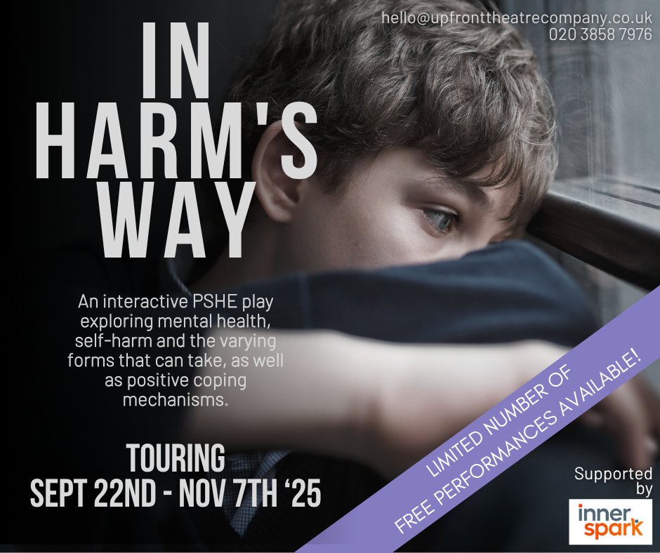In Harm's Way starts September 22nd!

We've been very lucky to continue being supported by <a href="/innersparkuk/">Inner Spark</a>, which means we can continue to offer schools with high FSM% free and discounted performances.

We only have 10 slots left, so email hello@upfronttheatre.co.uk to claim yours!