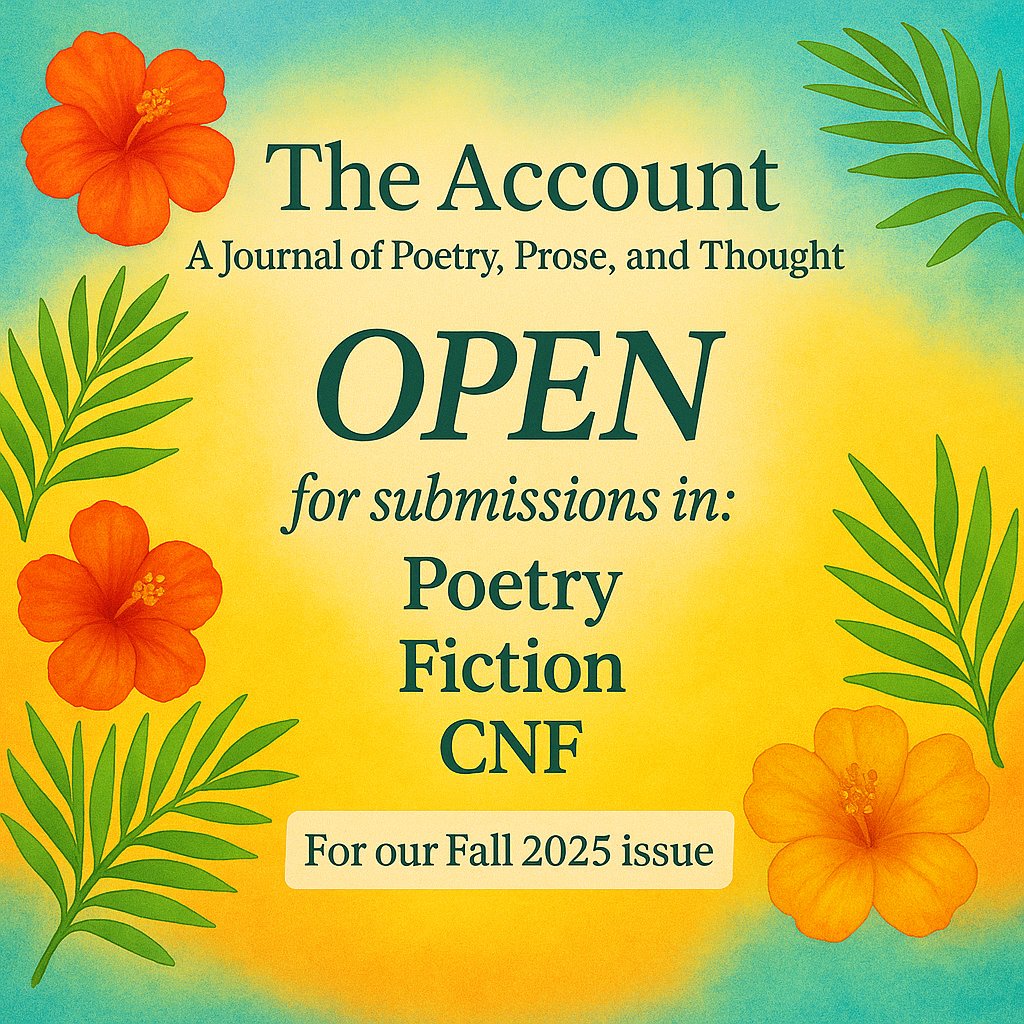 TheAccountMag's tweet image. We are open for submissions in #poetry #fiction #cnf be sure to submit your work before we hit our submission cap.