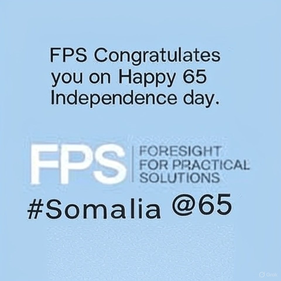 ForesightSO's tweet image. FPS Congratulates you on Happy 65 Independence day. #Somalia @65