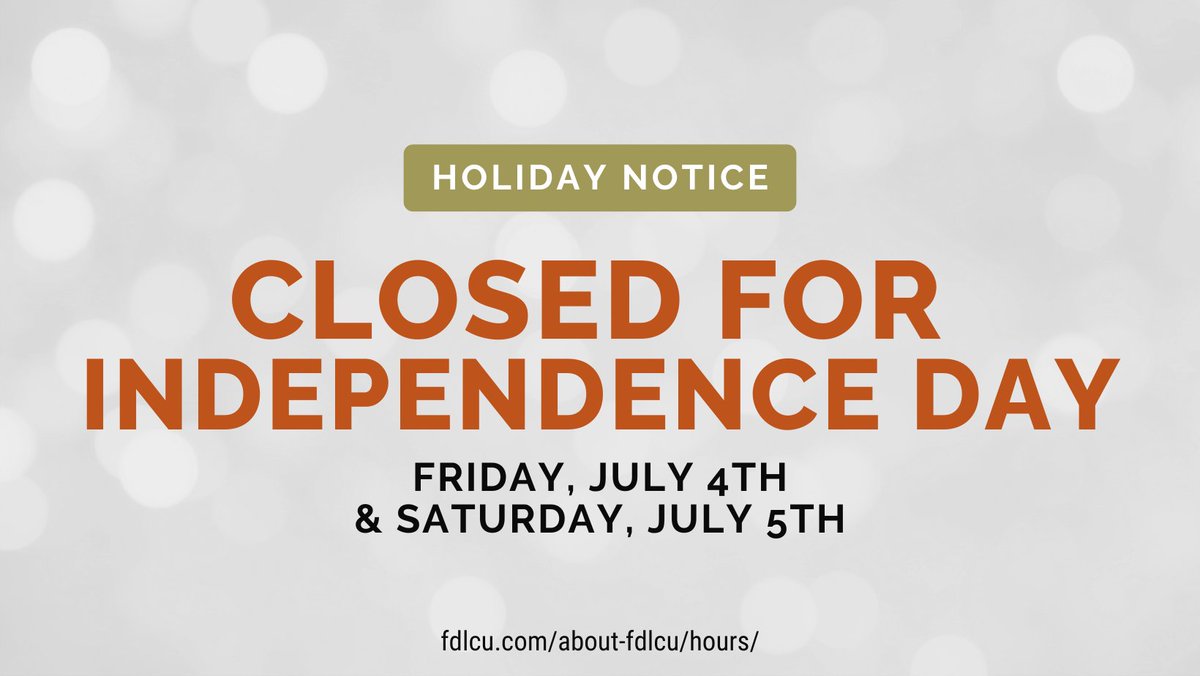 We will be closed Friday, July 4th and Saturday, July 5th in observance of Independence Day. Online and Mobile Banking will be available as always!