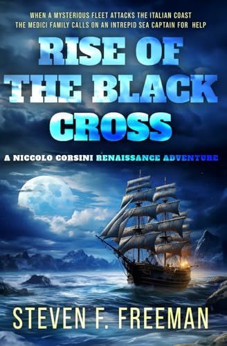 PW REVIEW: Rise of the Black Cross by Steven F. Freeman Stylish espionage #thriller set in Renaissance-era Italy. Read the review: buff.ly/jXORN7Q #indieauthor