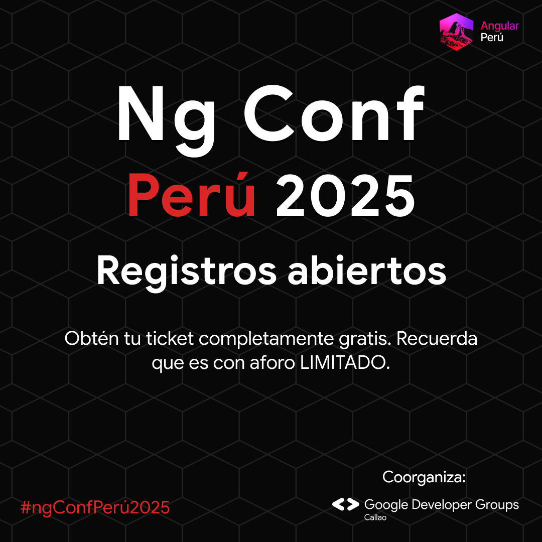 🚨 Llega la conferencia de Angular más grande del Perú: Ng Conf Perú 2025
🎟️ Entrada gratuita o paga (con swag incluido 👕)
📅 Inscripciones hasta el 23 de agosto
🔗 ngconf.angular-peru.com
#Angular #NgConfPeru