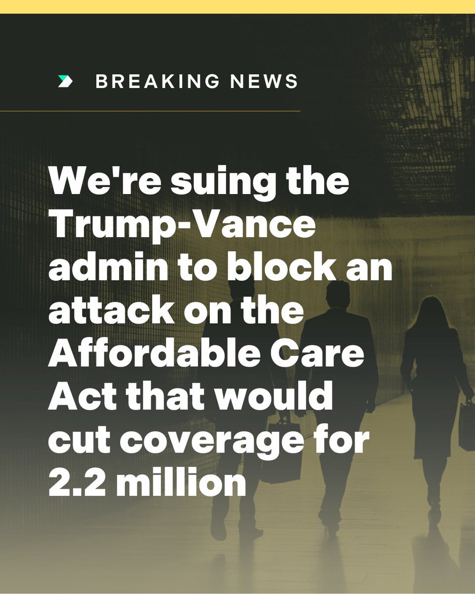 BREAKING: We’re suing the Trump-Vance admin to block an attack on the Affordable Care Act that would cut coverage for 2.2 million people.

This new policy makes it more difficult for people - especially those who are in vulnerable circumstances and patients with chronic medical