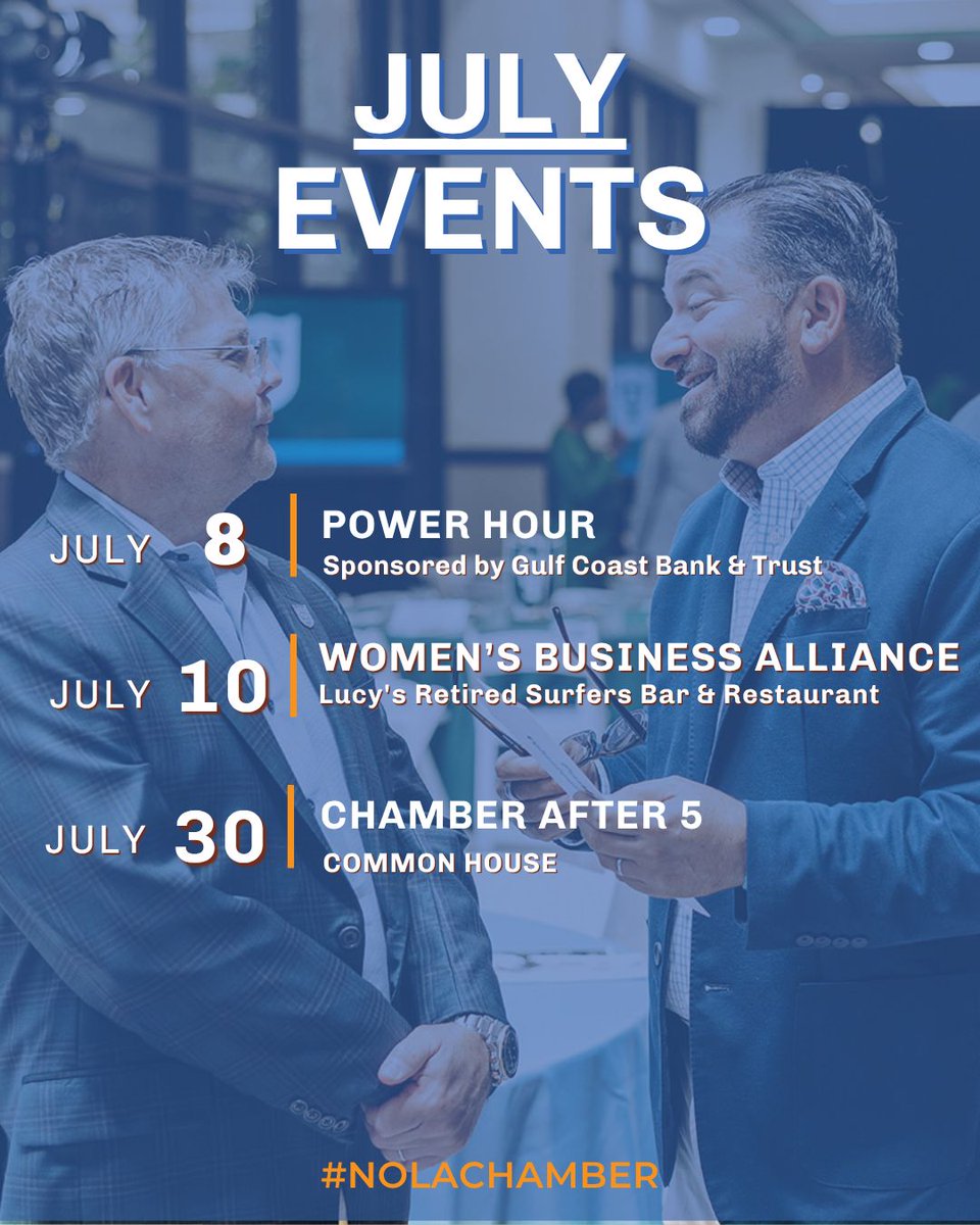 July with the #NOLACHAMBER!
Get ready for our fun events coming up! 
Register here: neworleanschamber.org/events/catgid/6 

non-members and future members are welcome!

#nolachamber #nolabusiness #smallbusiness #businessnola #nolanetworking