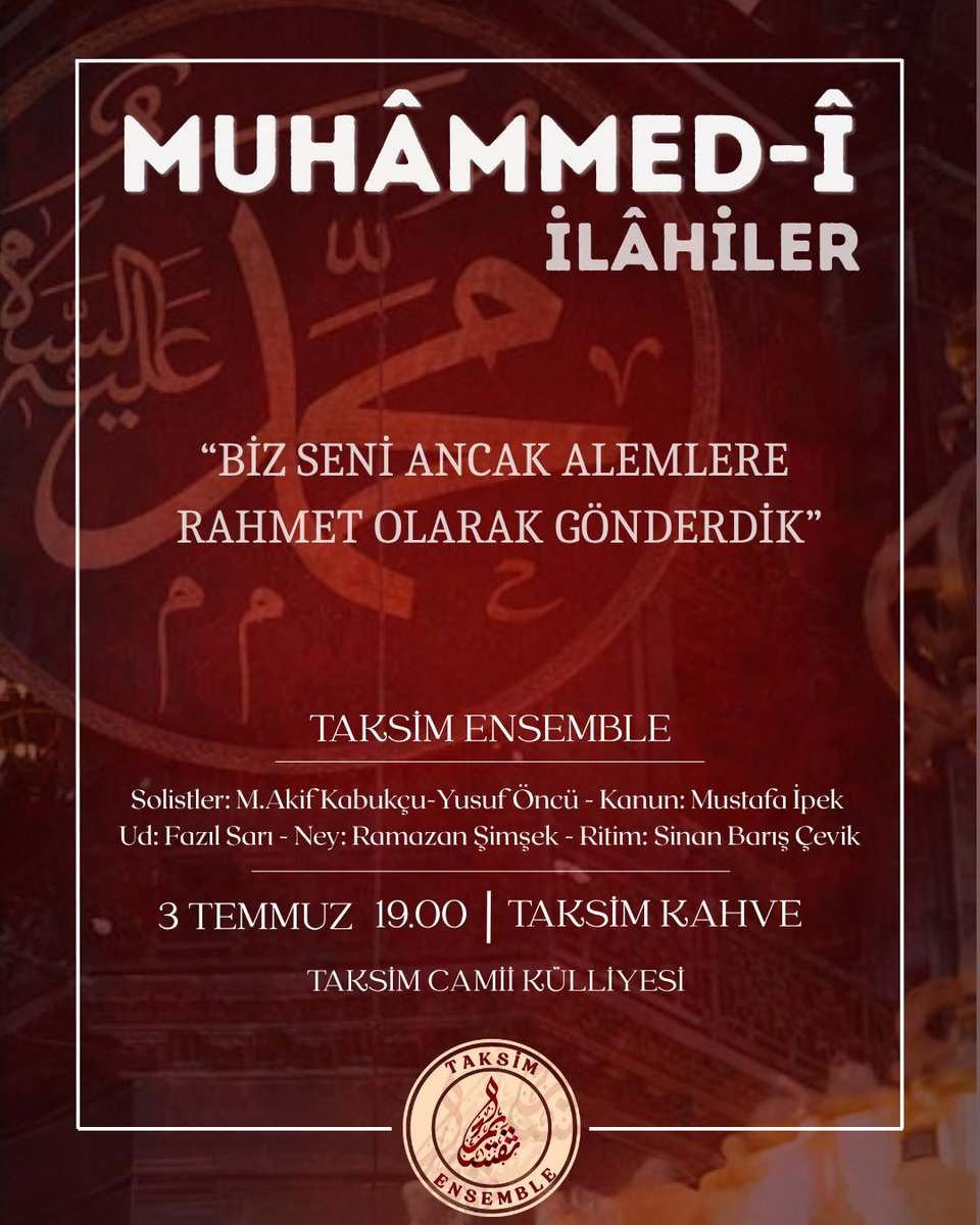 Çağları aşan kutlu çağrının rehberi Sevgili Peygamberimiz Hz. Muhammed Mustafa için tarih boyunca ithaf edilmiş bestelenmiş dile gelmiş, gönüllere değmiş ilahilerin Taksim Ensemble Grubu tarafından icra edileceği  Muhammed-i İlahiler Programına davetlisiniz. 

Katılım