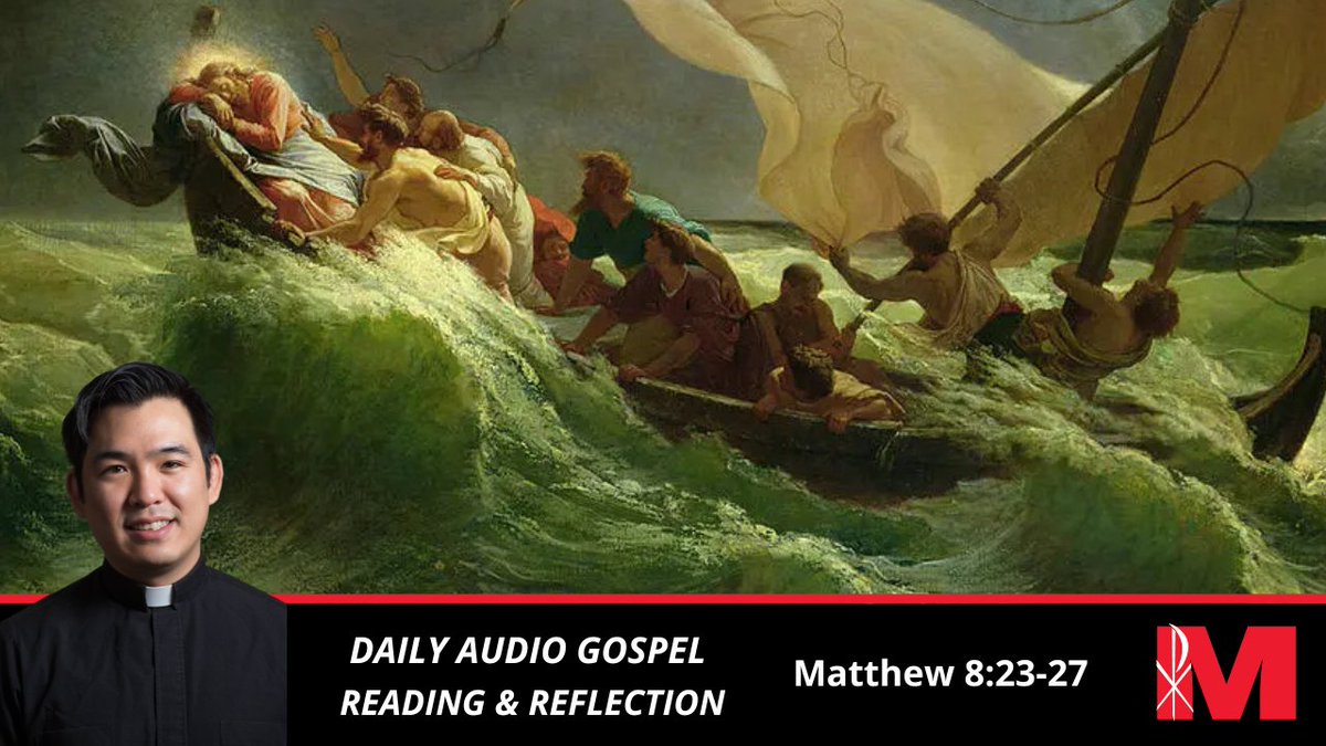 Maryknoll Missioners (@maryknollfrsbrs) on Twitter photo As Jesus got into a boat, his disciples followed him.
Suddenly a violent storm came up on the sea,
so that the boat was being swamped by waves;
but he was asleep.
Matthew 8:23-27 ➡️  ow.ly/TZja50Ta1ku
#CatholicPodcast #Gospel #Reflection As Jesus got into a boat, his disciples followed him.
Suddenly a violent storm came up on the sea,
so that the boat was being swamped by waves;
but he was asleep.
Matthew 8:23-27 ➡️  ow.ly/TZja50Ta1ku
#CatholicPodcast #Gospel #Reflection