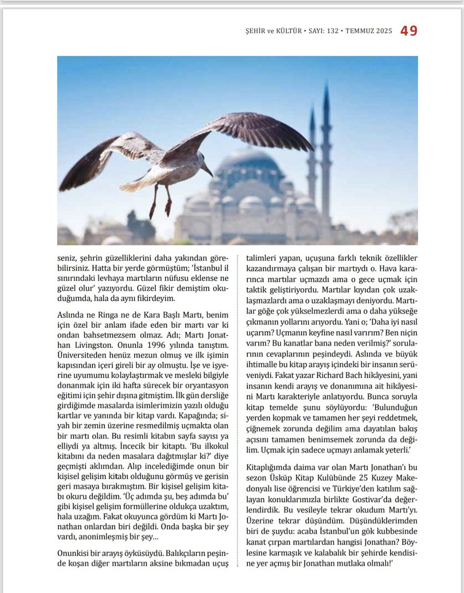 Geçen sayıda turna kuşunu yazmıştım...

Bu defa martılar kanat çırptı Şehir ve Kültür Dergisinin sayfalarında.

2025 Temmuz - 132. sayının 48. ve 49. sayfalarında en eski İstanbulluları yani martıları yazdım.

🪶🪶

#şehirvekültür #istanbul #martı