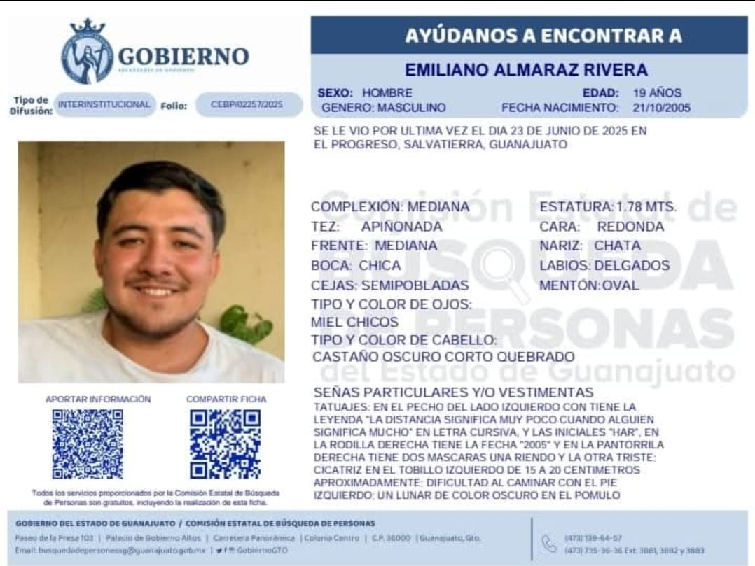 Desaparecidos Guanajuato (@desapgto) on Twitter photo #TeBuscamos Emiliano Almaraz Rivera 19 años #Desaparecido 23/Junio/2025 <a href="/SalvatierraMx/">Salvatierra Gto</a> <a href="/botDesaparecidx/">BotDesaparecidx</a> <a href="/Buscadoras_Gto/">Buscadoras Guanajuato</a> <a href="/LaAlamedaGto/">LaAlamedaGuanajuato</a> <a href="/Busqueda_MX/">Comisión Nal. de Búsqueda Mx</a> <a href="/FGEGUANAJUATO/">Fiscalía General del Estado de Guanajuato</a> <a href="/brigadabuscando/">Brigada Buscándol@s</a> <a href="/GtoProyecto/">Proyecto De Búsqueda Gto.</a> <a href="/promesa_por/">UnaPromesaPorCumplir</a> <a href="/alfonsina_avila/">Alfonsina Ávila</a> <a href="/JavierBravoL/">Javier Bravo</a> <a href="/ONU_derechos/">ONU Derechos Humanos - América del Sur</a> #TeBuscamos Emiliano Almaraz Rivera 19 años #Desaparecido 23/Junio/2025 <a href="/SalvatierraMx/">Salvatierra Gto</a> <a href="/botDesaparecidx/">BotDesaparecidx</a> <a href="/Buscadoras_Gto/">Buscadoras Guanajuato</a> <a href="/LaAlamedaGto/">LaAlamedaGuanajuato</a> <a href="/Busqueda_MX/">Comisión Nal. de Búsqueda Mx</a> <a href="/FGEGUANAJUATO/">Fiscalía General del Estado de Guanajuato</a> <a href="/brigadabuscando/">Brigada Buscándol@s</a> <a href="/GtoProyecto/">Proyecto De Búsqueda Gto.</a> <a href="/promesa_por/">UnaPromesaPorCumplir</a> <a href="/alfonsina_avila/">Alfonsina Ávila</a> <a href="/JavierBravoL/">Javier Bravo</a> <a href="/ONU_derechos/">ONU Derechos Humanos - América del Sur</a>