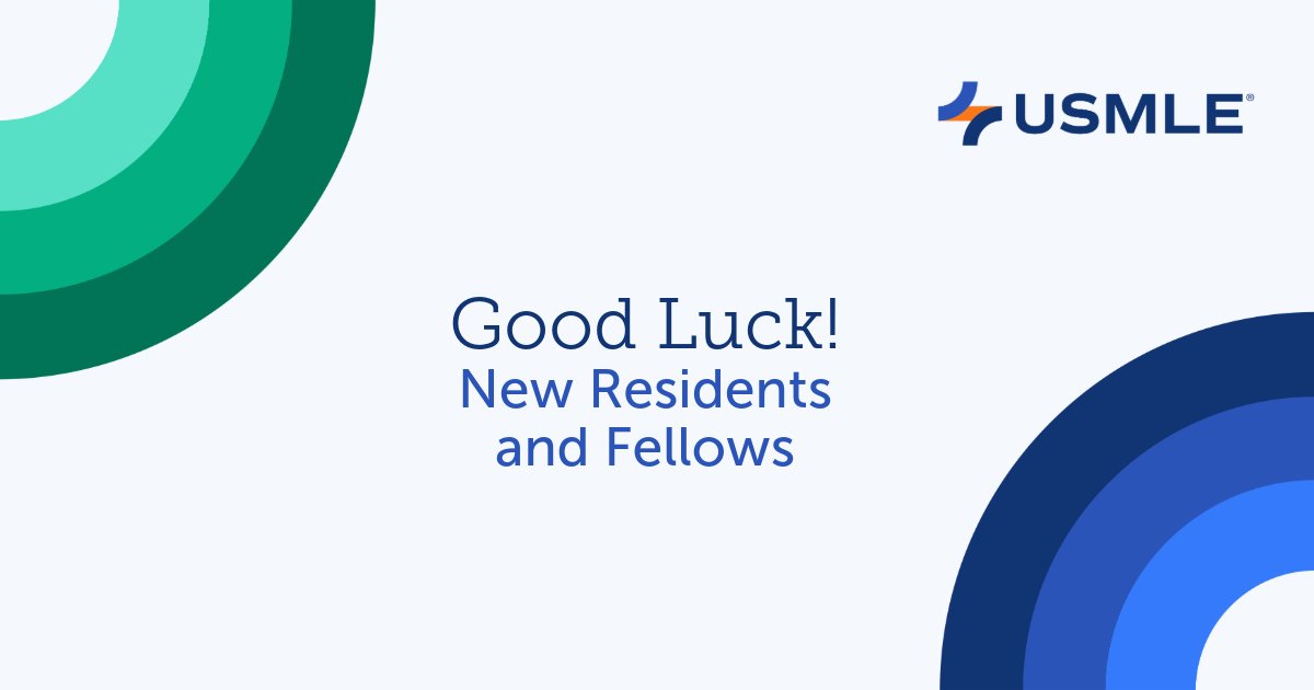 TheUSMLE's tweet image. 🎉 Good luck to all the new residents and fellows! We wish you the best as you take your next “Step” to becoming a fully licensed physician. #MedTwitter #USMLE #MedStudent #MedEd