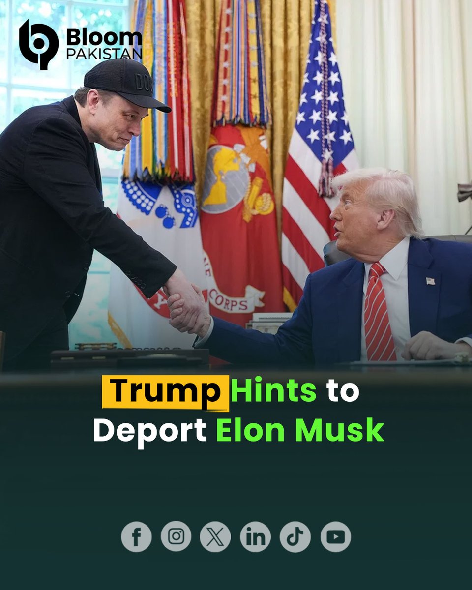 bloom_pakistan's tweet image. U.S. President Donald Trump has hinted that tech billionaire Elon Musk could face deportation.

Read More:
bloompakistan.com/trump-hints-to…

#BloomPakistan #ElonMusk2025 @elon  @DonaldTrump  #TrumpVsMusk #ElonMuskDeportation #TrumpStatement #USPolitics2025 #MuskNews #PoliticalDrama…