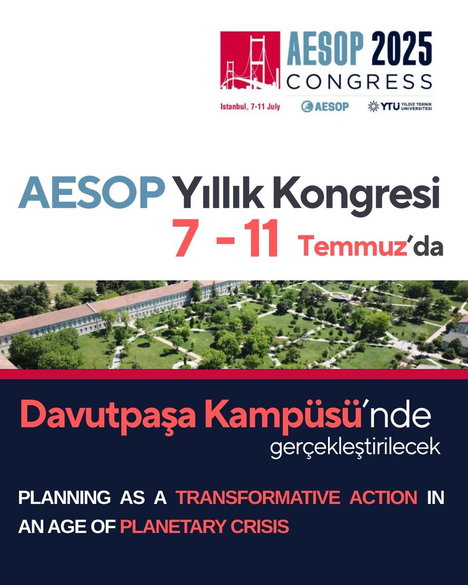 YTÜ uluslararası planlama dünyasını İstanbul’da buluşturuyor! 

2–11 Temmuz 2025 tarihleri arasında, AESOP 2025 PhD Workshop ve AESOP 37. Yıllık Kongresi etkinlikleri Üniversitemizin ev sahipliğinde gerçekleştirilecek. 

🔹 AESOP PhD Workshop | 2–5 Temmuz | İstanbul Planlama