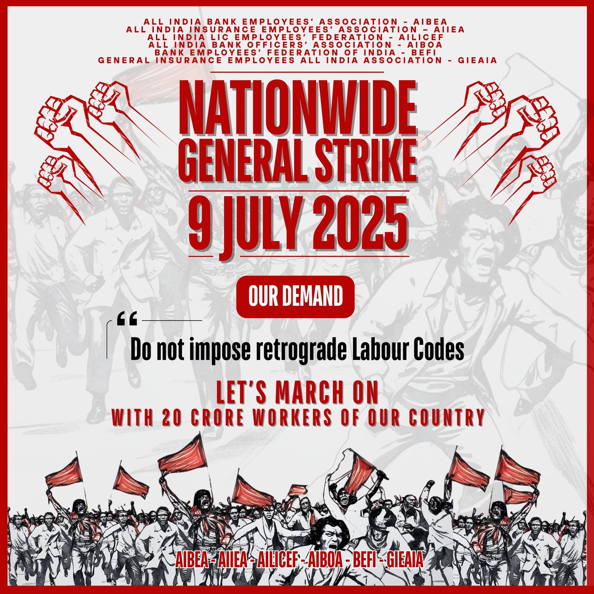 OUR DEMAND- DO NOT IMPOSE RETROGRADE LABOUR CODES

March on..🚩
Nationwide General Strike on 9th July, 2025 by Central Trade Union
#AIBEA