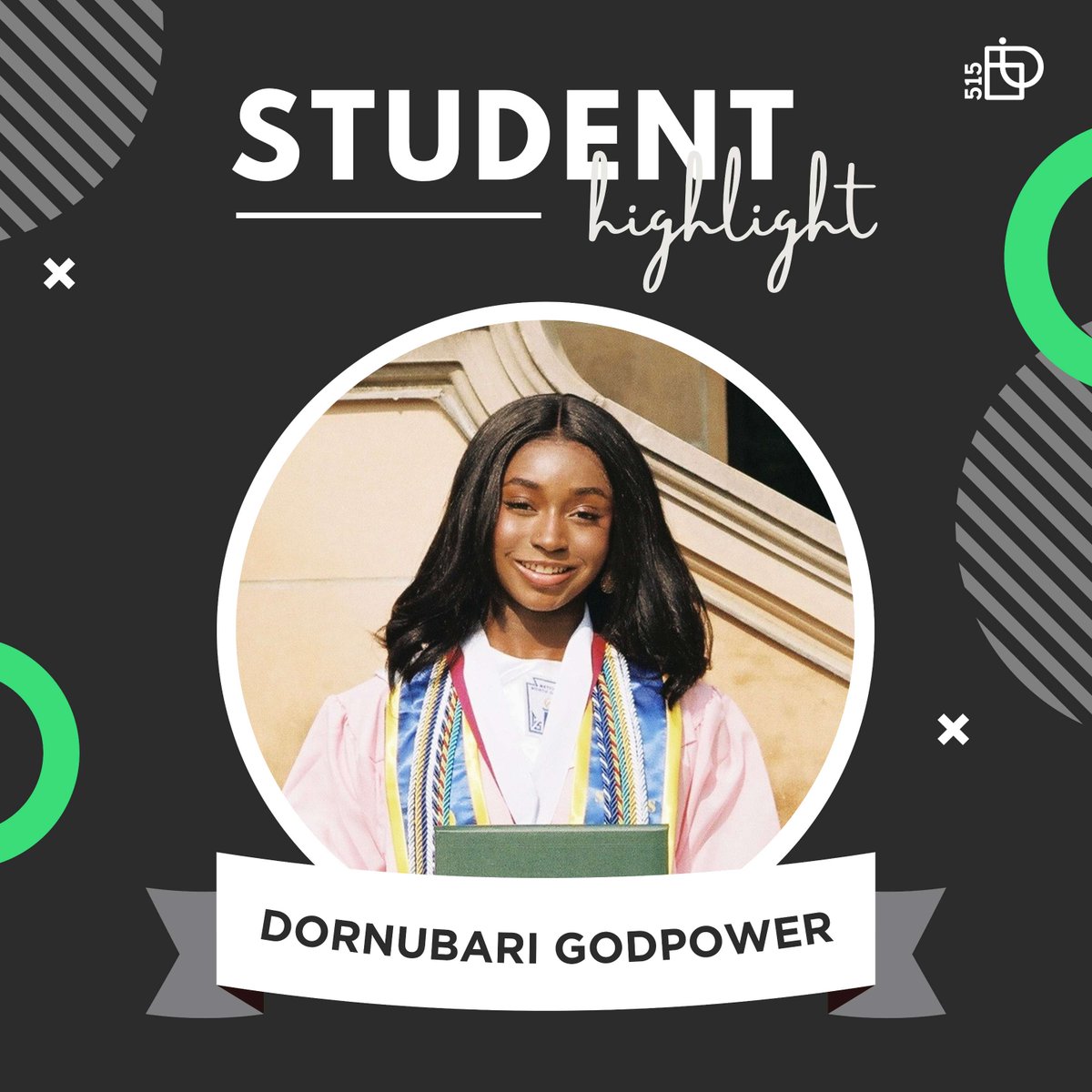 Pi515 Graduate Highlight! 

Dornubari plans to attend Iowa State University for integrated health sciences and pursue a career in medicine. Her passion for health and her vibrant spirit will no doubt lead her to incredible places. We can't wait to follow her journey!
 
#pi515