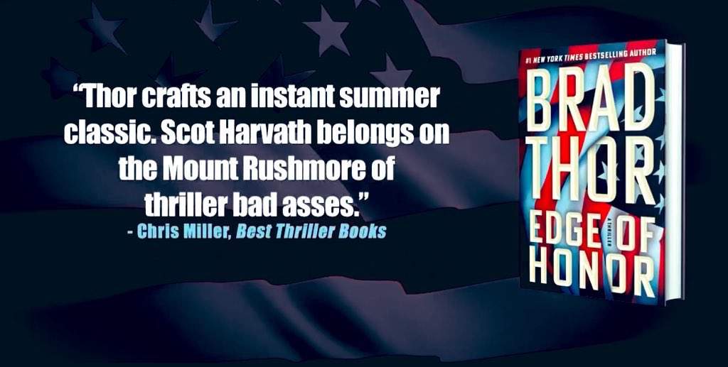 MllrChris's tweet image. Happy Pub Day to @BradThor and his latest banger #EdgeofHonor featuring #ScotHarvath

Dropping today from @AtriaBooks @AtriaMysteryBus 

Check out the @BestThrillBooks teams reviews at bestthrillerbooks.com/monthly-book-l…