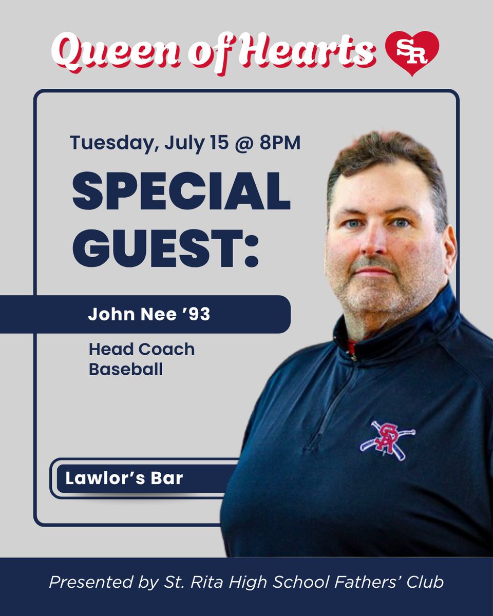 NEXT UP: Jim Sexton &amp; the St. Rita Basketball Program 

Mark your calendars for our next drawing on July 8 at 8pm at Lawlor’s with ticket puller Head Basketball Coach Jim Sexton of the now $30k jackpot! Buy your tickets at Lawlor's or online -- > stritahs.com/queen-of-hearts