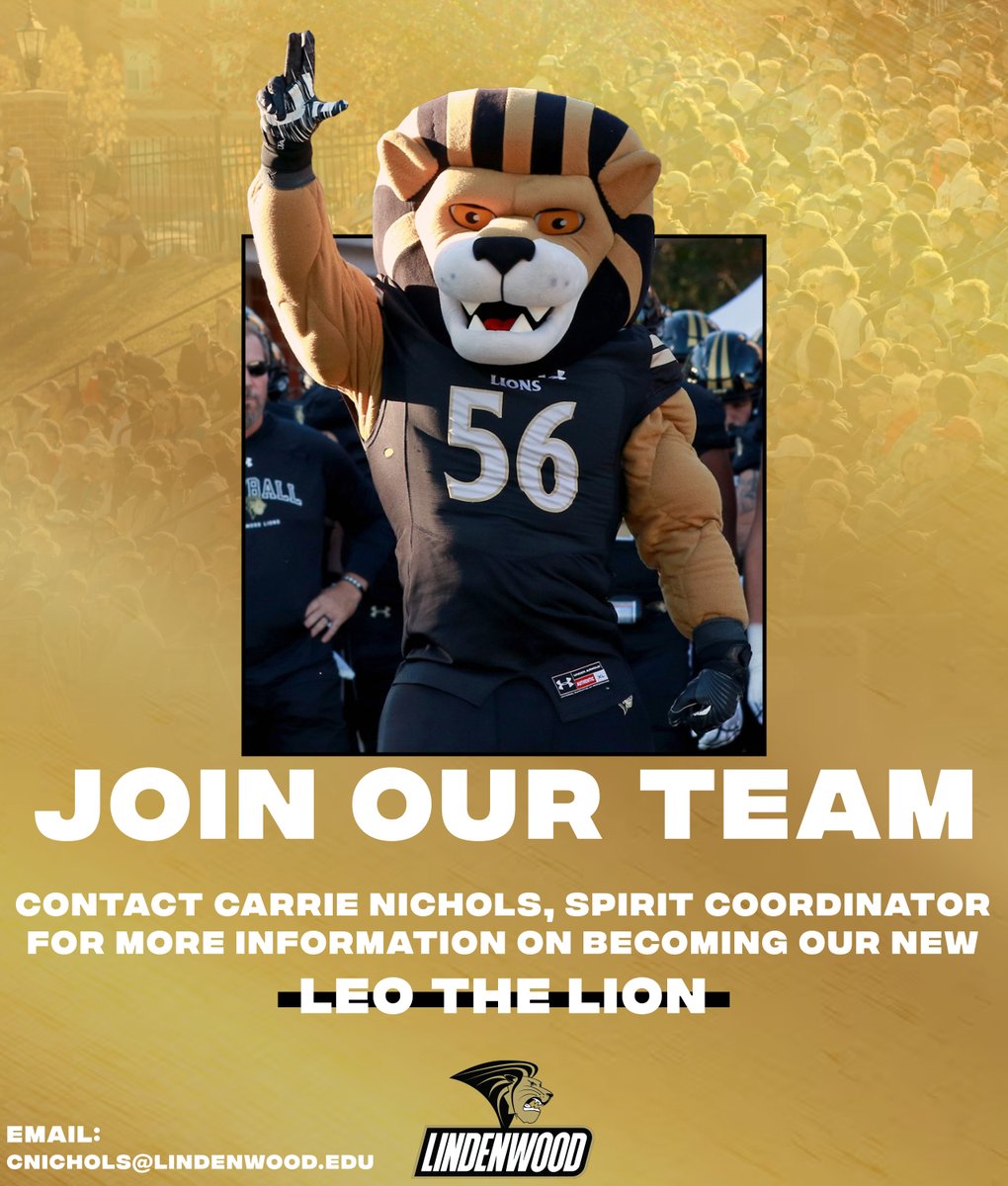Lindenwood Athletics (@lu_lions) on Twitter photo Calling all LU Students🗣️📢
Want to be in front of thousands of roaring Lindenwood Fans?
Join our spirit squad as the new Leo the Lion for the upcoming 2025-26 school year🦁
Contact Carrie Nichols at cnichols@lindenwood.edu to find out more information‼️
#NewLevel Calling all LU Students🗣️📢
Want to be in front of thousands of roaring Lindenwood Fans?
Join our spirit squad as the new Leo the Lion for the upcoming 2025-26 school year🦁
Contact Carrie Nichols at cnichols@lindenwood.edu to find out more information‼️
#NewLevel