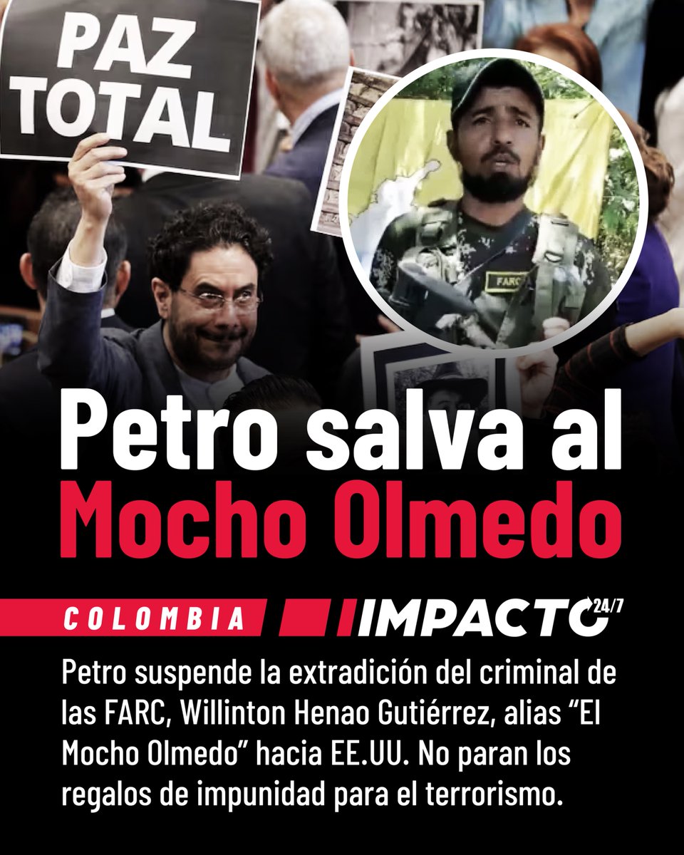 🚨🇨🇴 SALVANDO NARCOS | Petro suspendió la orden de extradición del criminal del Frente 33 de las FARC, Willinton Henao Gutiérrez, alias el Mocho Olmedo, pedido en extradición por los EE.UU por el delito de narcotráfico. El criminal que pernocta en hoteles 5 estrellas custodiado