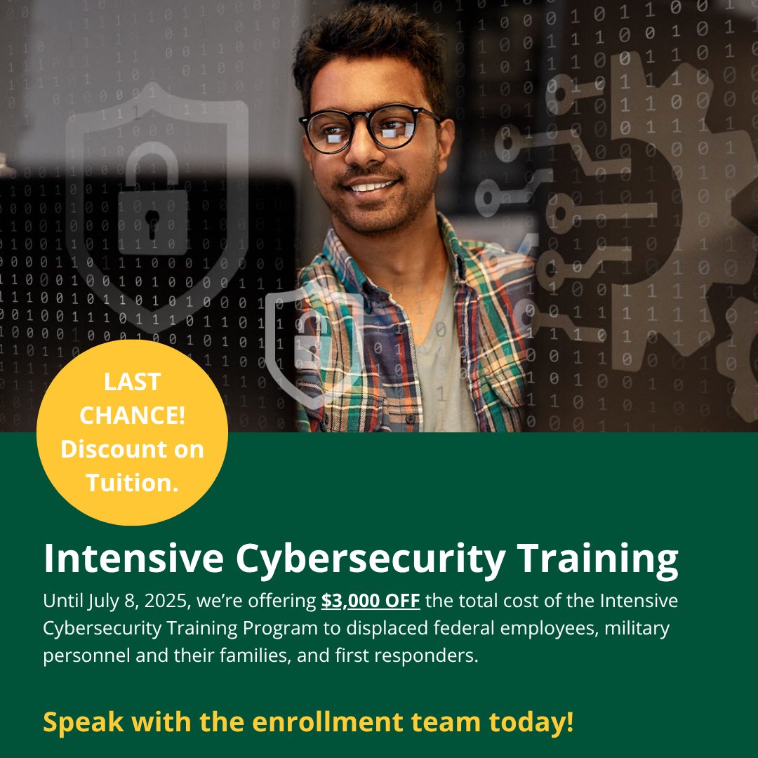 Go from beginner to cybersecurity expert in 24 weeks! Until July 8, 2025, we’re offering $3,000 off the total cost of the Intensive Cybersecurity Training Program to displaced federal employees, military personnel &amp; their families, &amp; first responders. Claim your discount now!