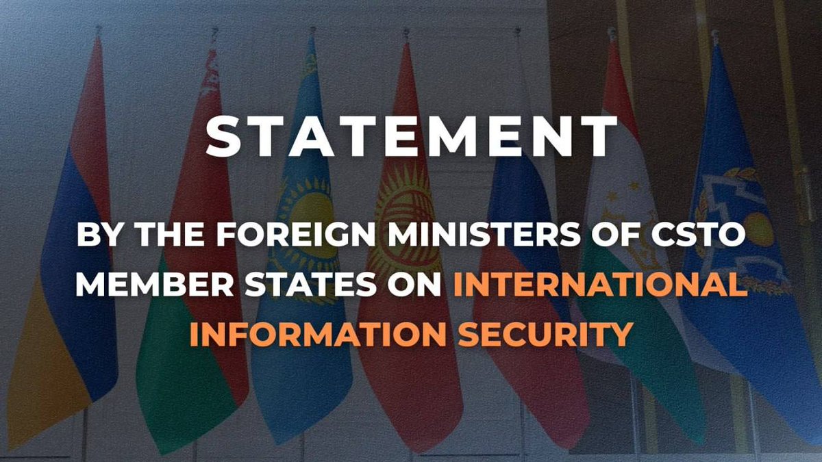 📄 FMs of the Member States of the #CSTO:

We underscore the inadmissibility of using information and communication technologies to interfere in the internal affairs of states or to undermine their socio-political stability. 

👉 Read in full: t.me/MFARussia/25530