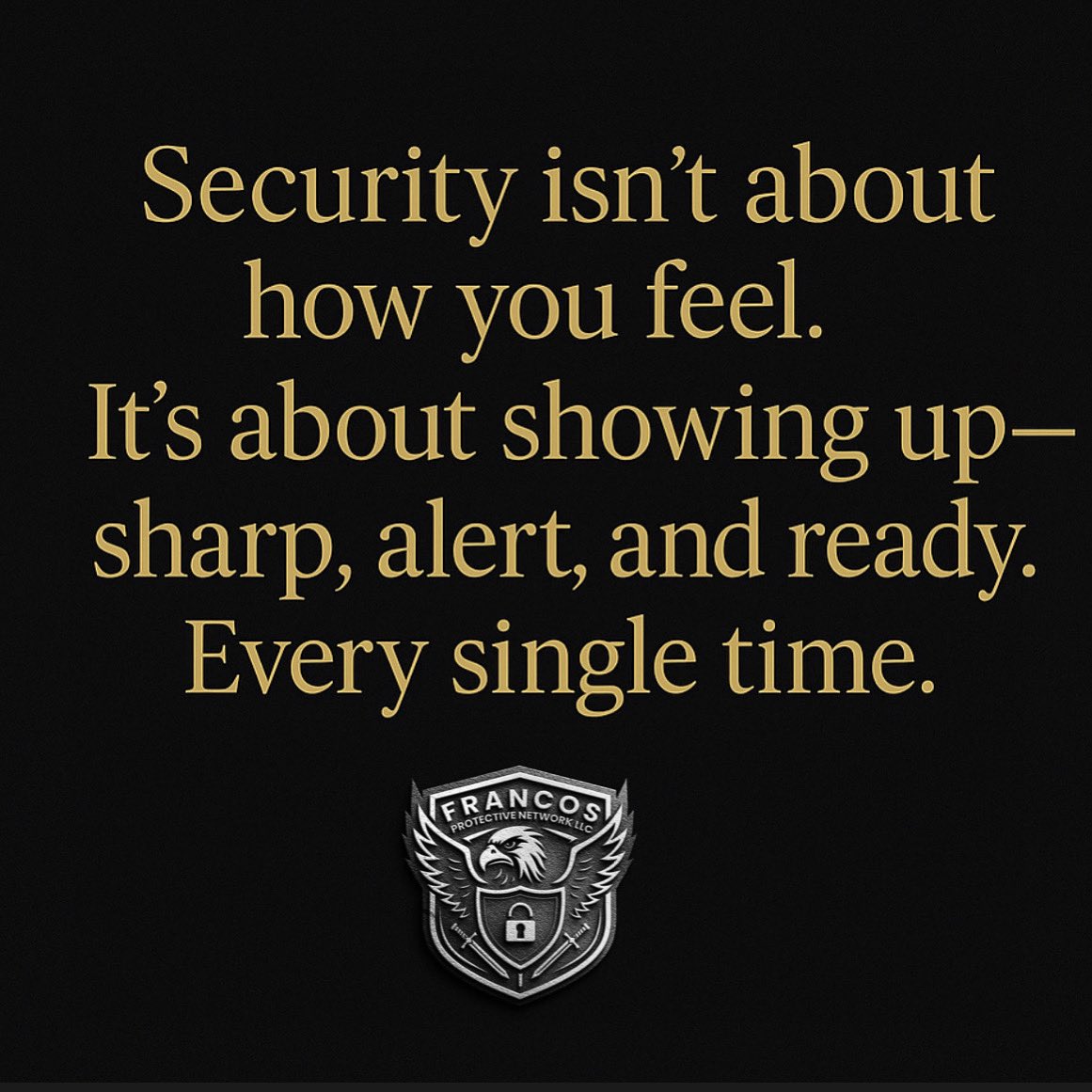 FRANCOSPNLLC's tweet photo. Professional security doesn’t take days off.
It demands discipline, presence, and consistency—every single time. 💪🏽🛡️
⠀
At FRANCOS PROTECTIVE NETWORK, we don’t just show up—we show up sharp, alert, and ready.
⠀
📲 Need reliable security for your location or event? https://t.co/IafbjLcscd