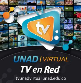 TV UNAD Virtual, sigue toda nuestra programación en vivo y en diferido, navega por nuestra página tvunadvirtual.unad.edu.co/tvunadwp/