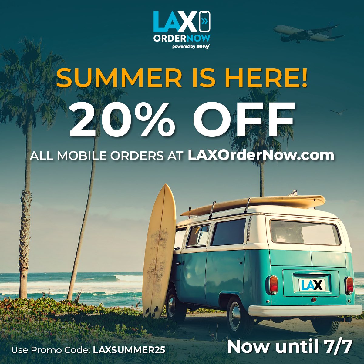Get 20% off mobile food and beverage orders with promo code LAXSUMMER25 now through July 7.
 
#FlyLAX #LAXOrderNow