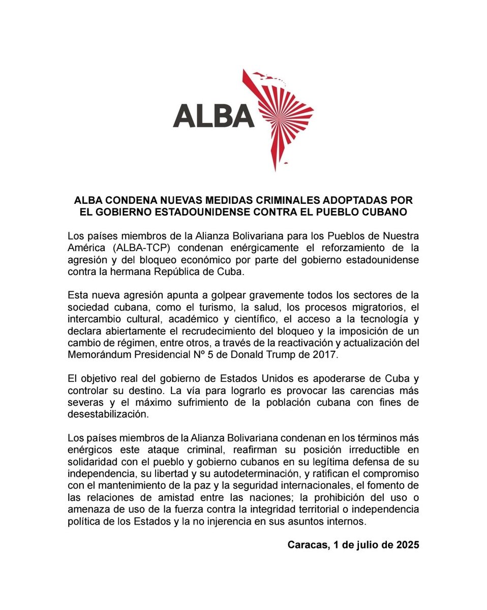ALBATCP's tweet photo. #Comunicado | ALBA condena nuevas medidas criminales adoptadas por el gobierno estadounidense contra el pueblo cubano

Los países miembros de la Alianza Bolivariana para los Pueblos de Nuestra América (ALBA-TCP) condenan enérgicamente el reforzamiento de la agresión y del bloqueo económico por parte del gobierno estadounidense contra la hermana República de Cuba.

#1Jul