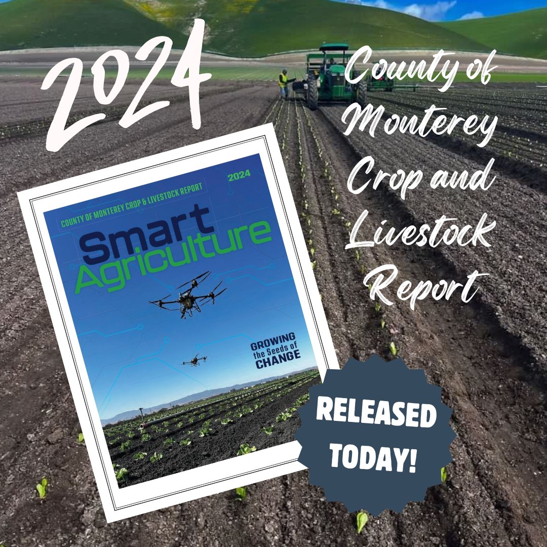The 2024 County of Monterey Crop and Livestock Report is here!