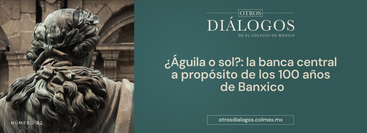 otros_dialogos's tweet image. ¡Ya está disponible el número 32 de la revista digital Otros Diálogos!
¿Águila o sol?: la banca central a propósito de los 100 años de @Banxico otrosdialogos.colmex.mx
Con colaboraciones de Laura Juárez, Carlos Marichal, Mariana Bernárdez, Juan Flores, Gianandrea Nodari y más.