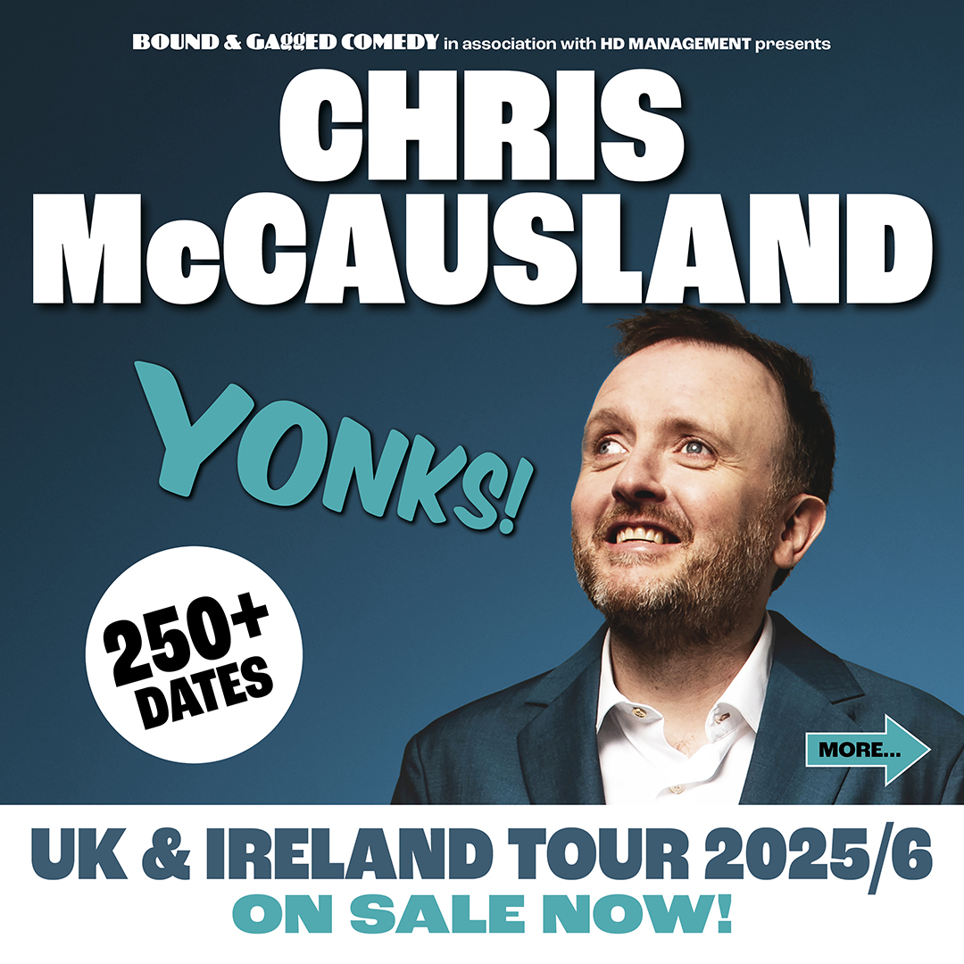 bound_andgagged's tweet image. Due to sensational demand, extra dates have been added to @chrismccausland;s MAMMOTH UK tour, taking him all the way into 2026.
Catch the King of #Strictly in his natural environment, on the comedy stage! :)
Book tickets here: boundandgaggedcomedy.com/bandg-tour-yon…