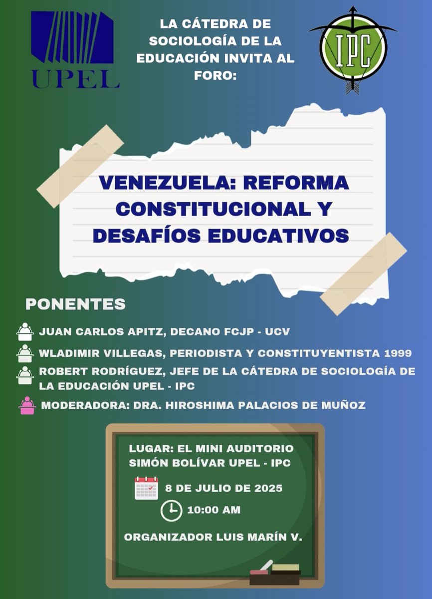 ¡Te invitamos al foro "Venezuela: Reforma Constitucional y Desafíos Educativos"!
Este evento imperdible se realizará el martes 8 de julio a las 10:00 a.m. en el Mini Auditorio Simón Bolívar de UPEL IPC.
 
¡Te esperamos!