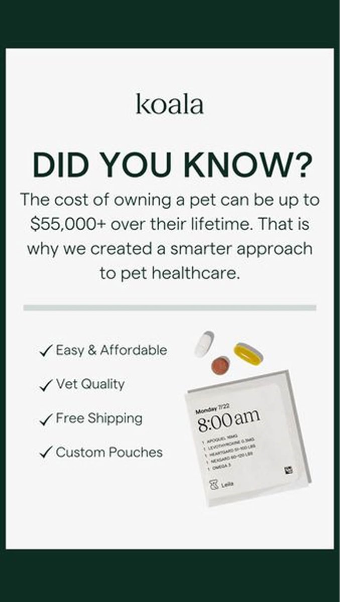 Pet owners spend over $55,000 on their furry friends.
​
Most never stop to consider it…
​
But Koala’s ad made them look twice.
​
Yet, it still left opportunity on the table.
​
Here’s where they went right (and wrong) with this creative:

1/ Attention That Anchors
​
Koala led