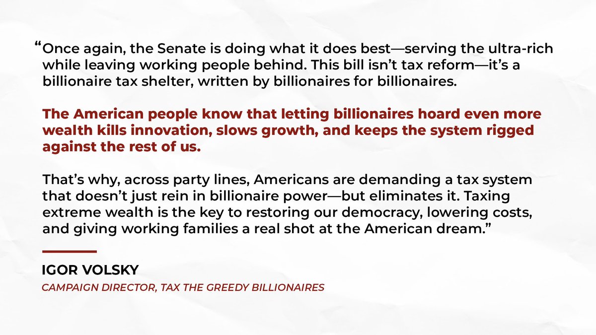 taxgreed's tweet image. The so-called "Big, Beautiful Bill" that the Senate just advanced is nothing more than a tax giveaway to the ultra-wealthy that hurts working families. Allowing billionaires to continue hoarding wealth will kill innovation, slow growth, and keep the system rigged against us.
Our…