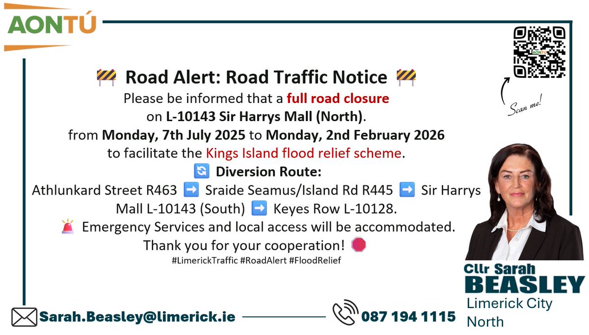 🚧 Road Alert: Road Traffic Notice 🚧
Please be informed that a full road closure
on L-10143 Sir Harrys Mall (North). 
from Monday, 7th July 2025 to Monday, 2nd February 2026 
to facilitate the Kings Island flood relief scheme.
🔄 Diversion Route: 
Athlunkard Street R463 ➡️