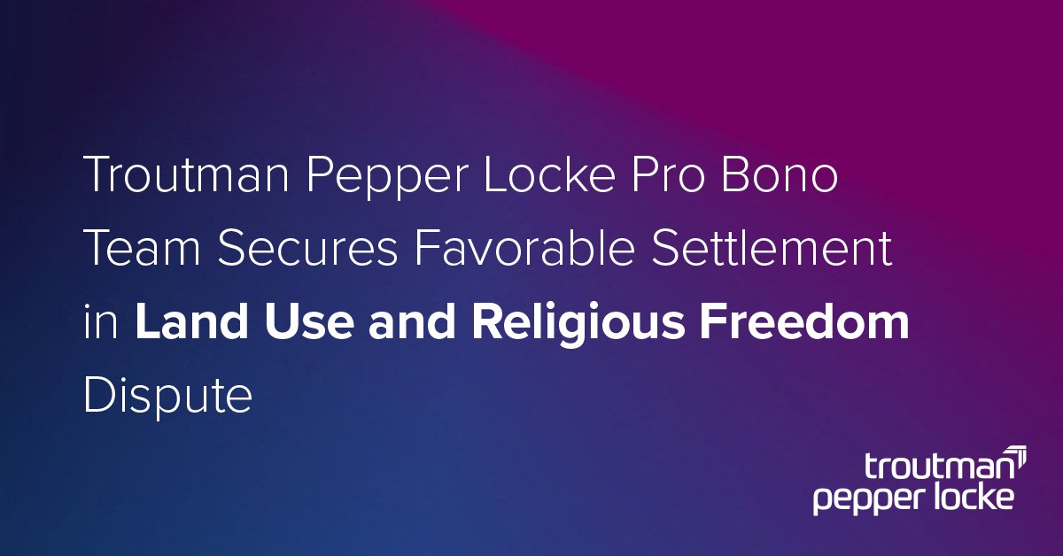 A cross-office #troutmanpepperlocke team secured a favorable settlement, including attorneys’ fees, for #probono client The Rock Church in a lawsuit against the Town of Castle Rock, Colo. Learn more: troutman.com/insights/trout…