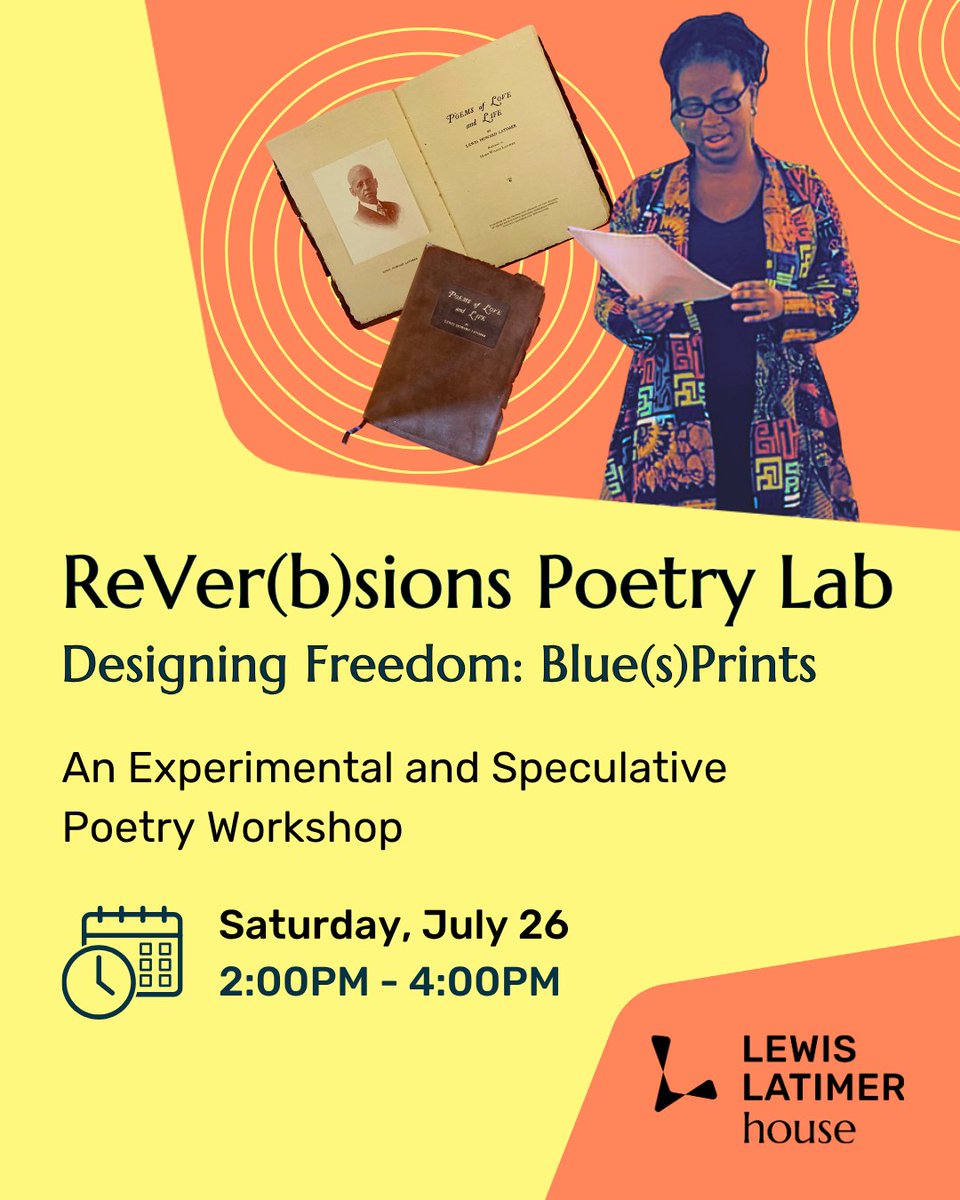LatimerHouse's tweet image. Join us on Saturday, July 26 for ReVer(b)sions Lab—an experimental poetry workshop! Participants will use Latimer's and their own poetry to design different poetic structures.
Register today at bit.ly/LLH-PoetryLab1
#LewisLatimerHouse #PoetryWorkshop #NYCPoets #NYCWriters