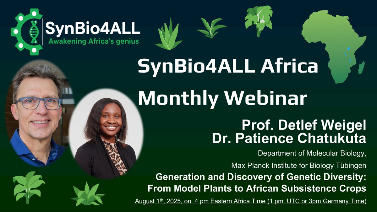 Synbio4allA's tweet image. Register now: tinyurl.com/epce5a8u
Friday, August 1st, 2025 | 4PM EAT (Note: Not our usual 6PM!)
SynBio4ALL Africa hosts Prof. Detlef Weigel & Dr. Patience Chatukuta from Max Planck Institute.
Topic: Genetic Diversity — from Model Plants to African Crops.
