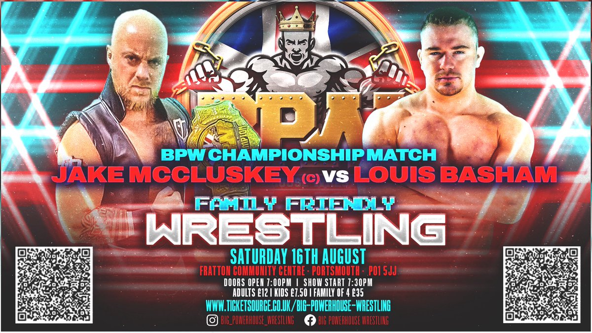 Big Powerhouse Wrestling (@bigpowwrestling) on Twitter photo 🔥MAIN EVENT CHAMPIONSHIP MATCH!🔥
💪THE BPW CHAMPION The Unique <a href="/JakeMcCluskey/">Jake McCluskey</a> vs The Law Louis Basham at The Fratton Community Centre! This is gonna be HUGE!💪
🍿Doors open at 7pm with the show kicking off at 7:30pm!🍿
🎟️Tickets at ticketsource.co.uk/big-powerhouse… 🎟️ #wrestling #show 🔥MAIN EVENT CHAMPIONSHIP MATCH!🔥
💪THE BPW CHAMPION The Unique <a href="/JakeMcCluskey/">Jake McCluskey</a> vs The Law Louis Basham at The Fratton Community Centre! This is gonna be HUGE!💪
🍿Doors open at 7pm with the show kicking off at 7:30pm!🍿
🎟️Tickets at ticketsource.co.uk/big-powerhouse… 🎟️ #wrestling #show