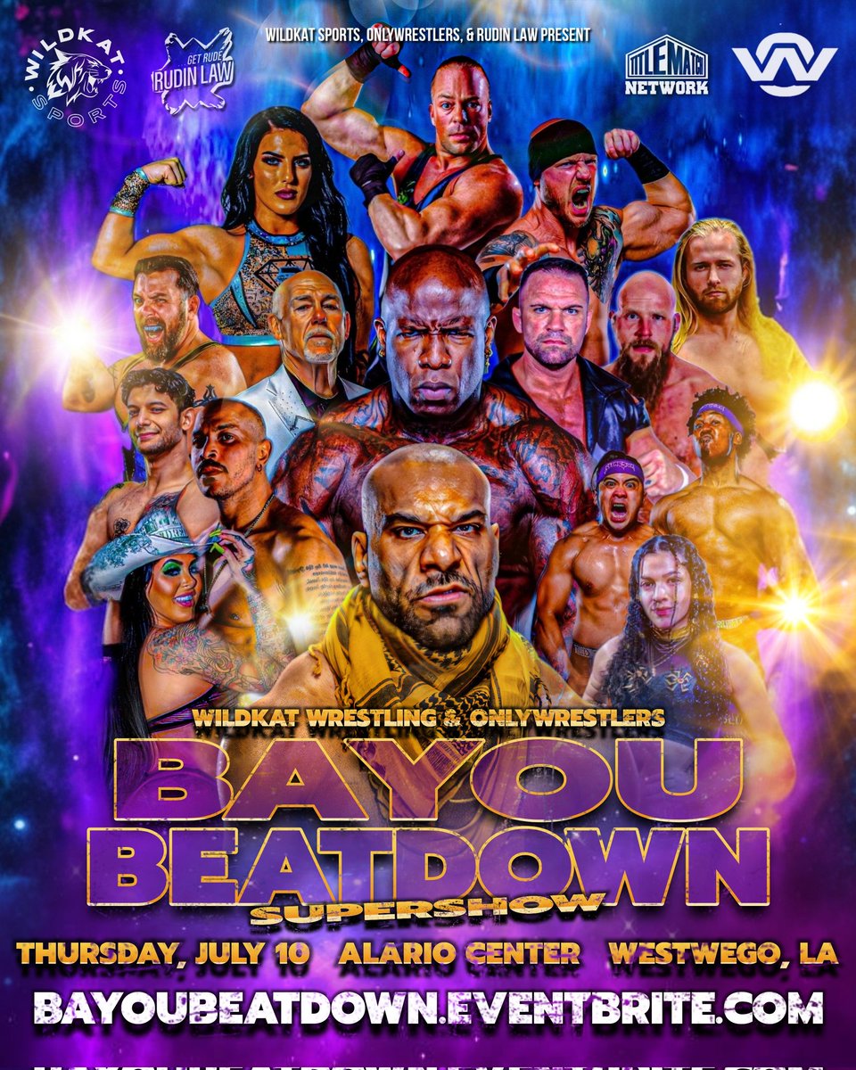 See the BAYOU BEATDOWN on THURSDAY, JULY 10th! 👊

<a href="/WildKatSports/">WildKat Sports</a> &amp; OnlyWrestlers.com Present the BAYOU BEATDOWN SuperShow! BE THERE for an ACTION-PACKED NIGHT!
Visit BAYOUBEATDOWN.EVENTBRITE.COM 🎟
LIVE from the ALARIO CENTER in WESTWEGO, LA!