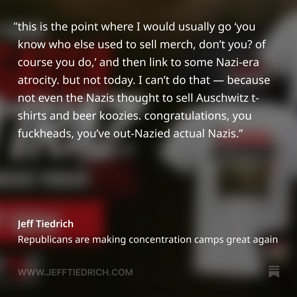 itsJeffTiedrich's tweet photo. here’s Tuesday’s post, on the giddy glee with which Republicans are celebrating their new concentration camp —
please read the whole thing, thanks!
link is here: https://t.co/lYNRxSBTGc https://t.co/kNHt9v6jd7