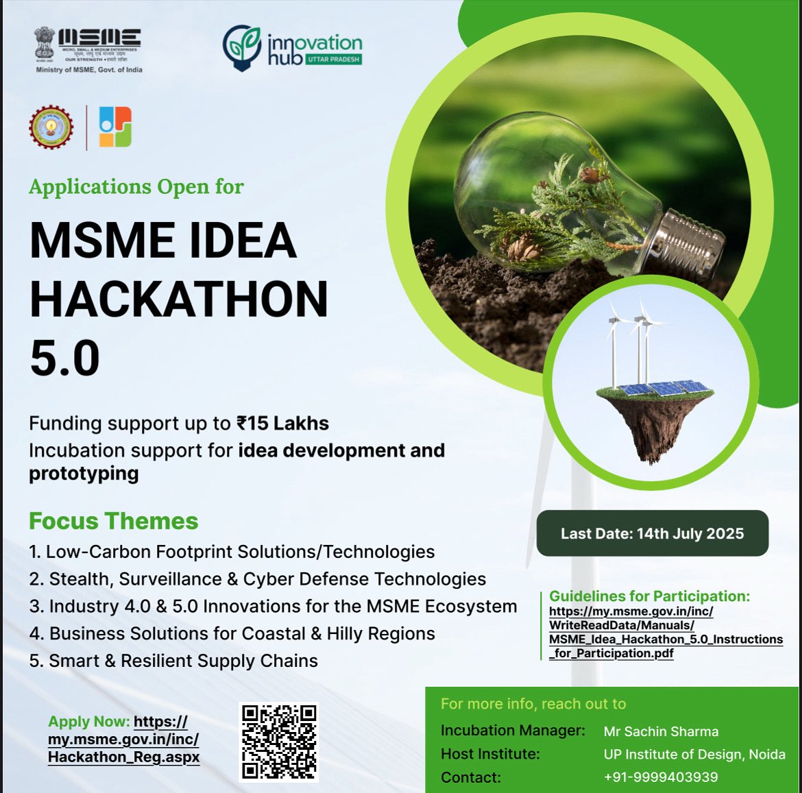 Applications Open #MSME #IDEA #HACKATHON 5.0! 

Last Date: 14th July 2025 
Apply Now: lnkd.in/g4hdT7fM

>Register your Profile/Login if account already exists
>Click on the Submit IDEA Tab &amp; Apply
>Select State as U.P &amp; choose
Host Institute:U.P. Institute of Design, Noida